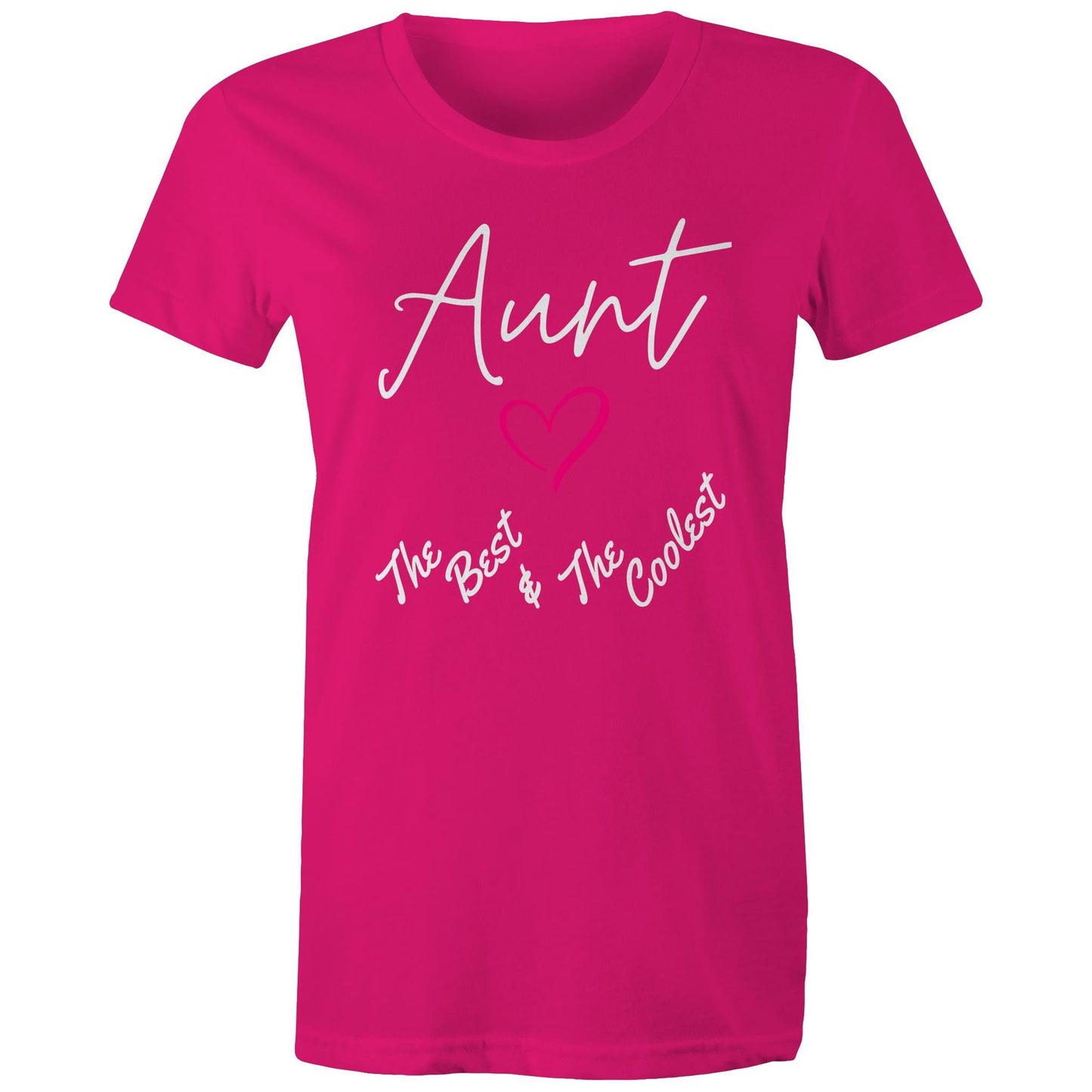 "Aunt The Best & The Coolest" Women's T-Shirt - Gift for Auntie - Da Boss Mango AU - Fuchsia