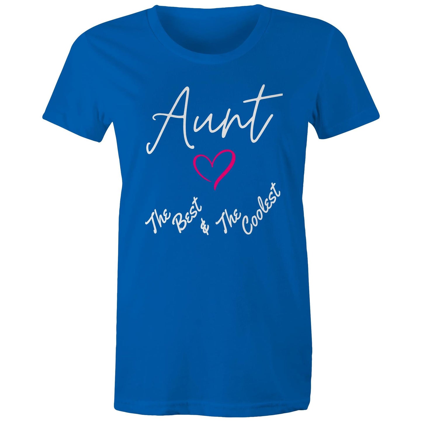 "Aunt The Best & The Coolest" Women's T-Shirt - Gift for Auntie - Da Boss Mango AU - Bright Royal Blue