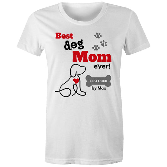 Personalised Gift | Best Dog Mom Ever Certified AS Colour - Women's Maple Organic Tee