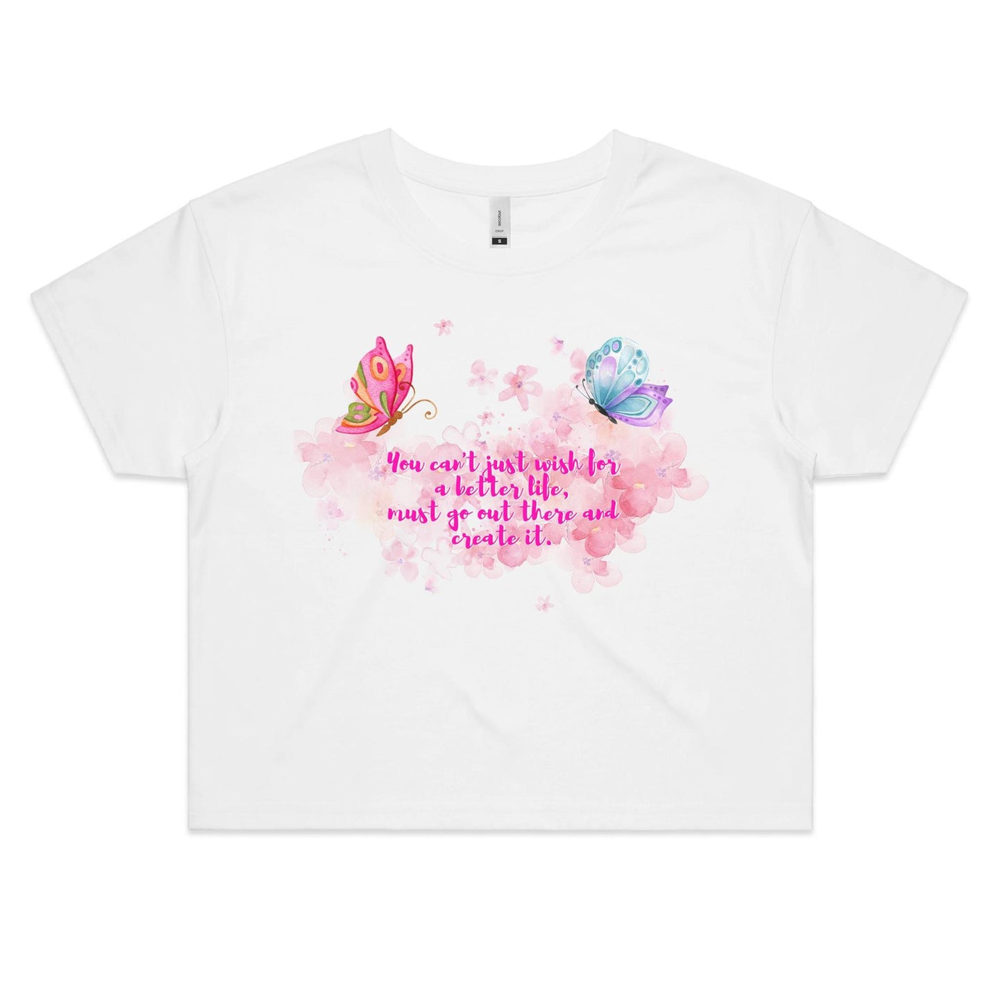 You can't just wish for a better life, must go out there and create it Women's Crop Cotton Tee - Da Boss Mango AU - White