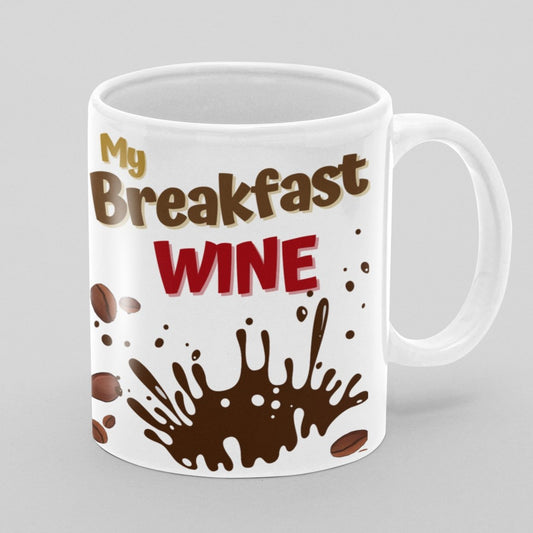 "Breakfast Wine" 11 oz Premium White Dishwasher Safe Ceramic Mug for Coffee Lovers - Da Boss Mango AU -