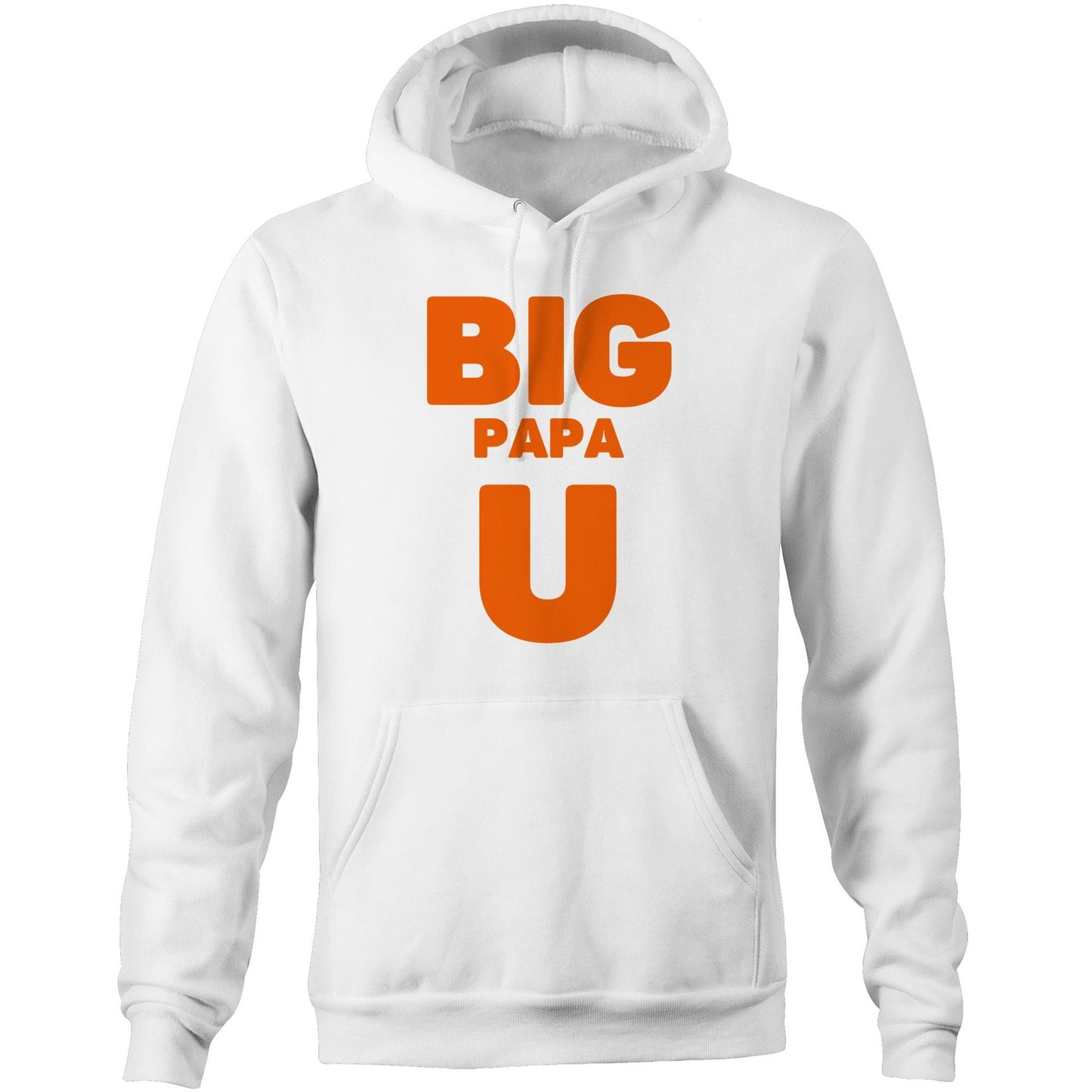 "Big Papa U" Pocket Hoodie Sweatshirt Pullover with Kangaroo Pocket Father's Day Gift for Dad - Da Boss Mango AU - White