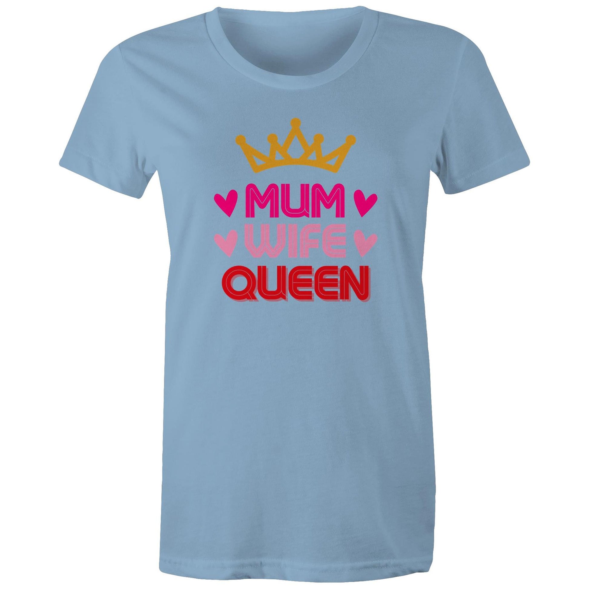 Mum Wife Queen Women's Cotton T-Shirt - Best Mother's Day Birthday Gift for Mum - Da Boss Mango AU - Carolina Blue