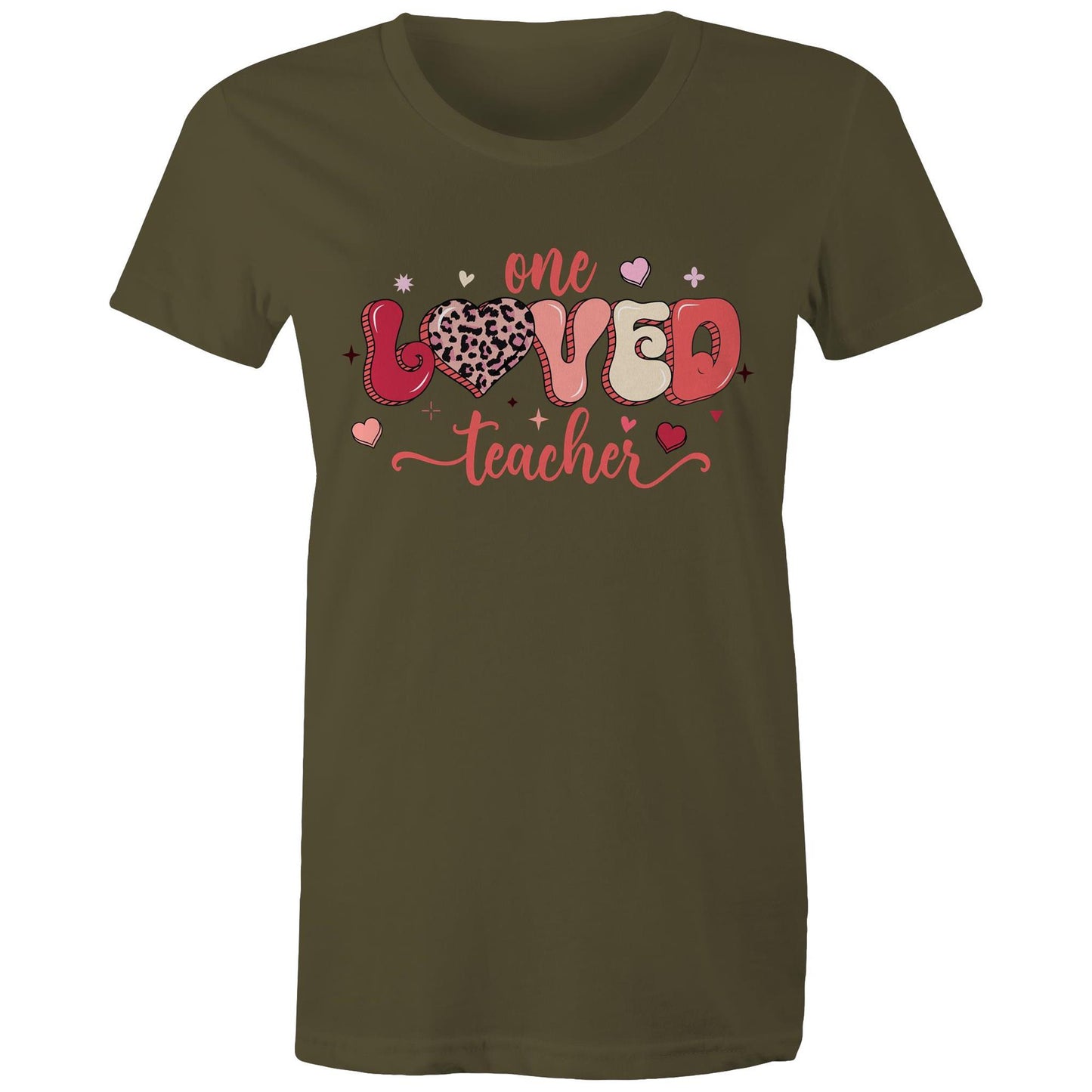 One Loved Teacher - Women's Cotton T-Shirt - Lovely Gift for Teachers - Da Boss Mango AU - Army Green