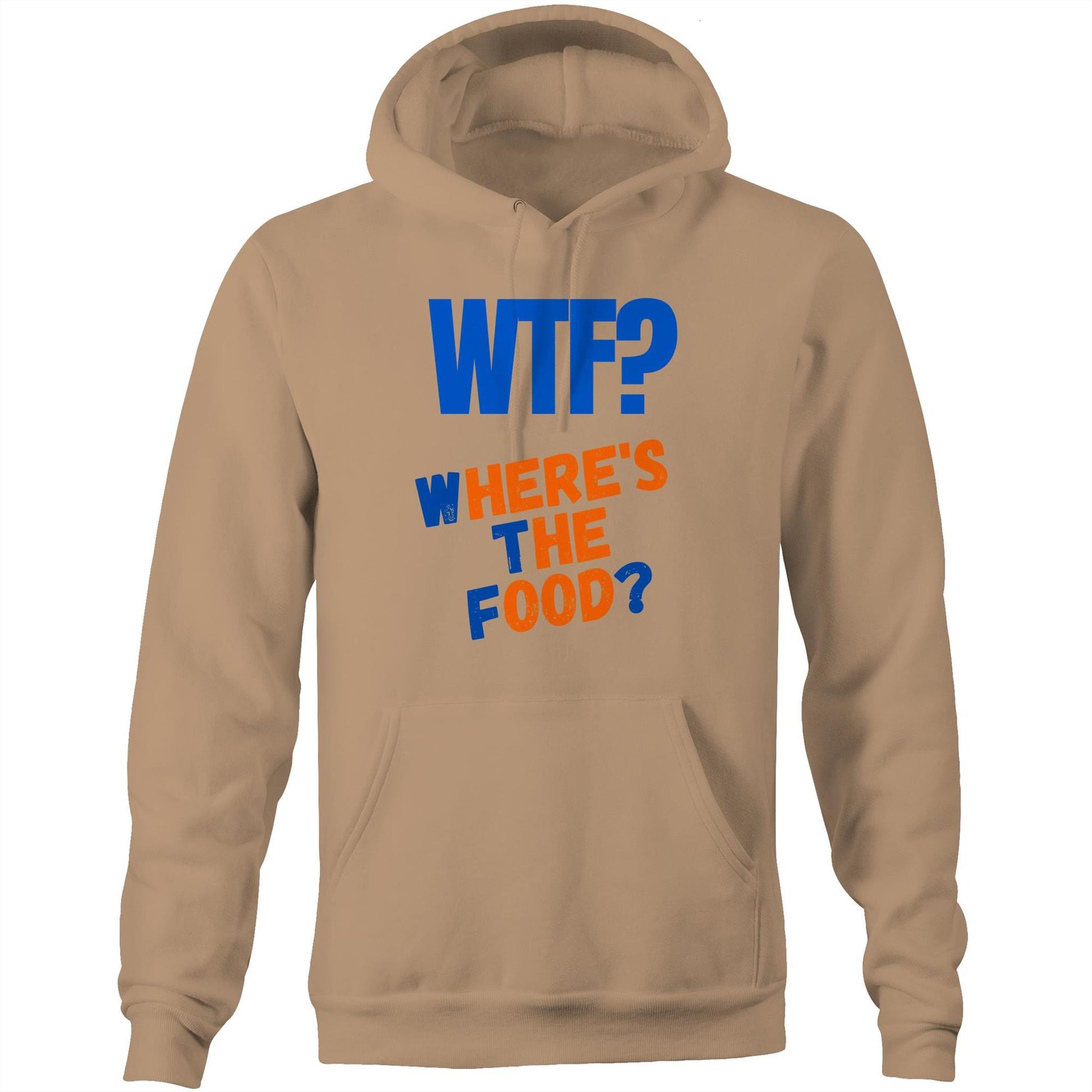 WTF? Where's The Food? Funny Unisex Pocket Hoodie Sweatshirt Pullover for men and women - Da Boss Mango AU - Tan Beige