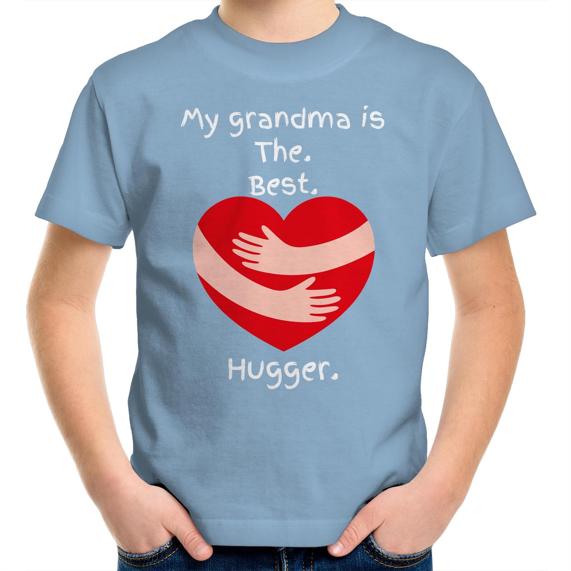 My grandma is The. Best. Hugger. Kids Cotton T-Shirt for Boys Size 2, 4, 6, 8, 10, 12, 14 - Da Boss Mango AU - Carolina Blue