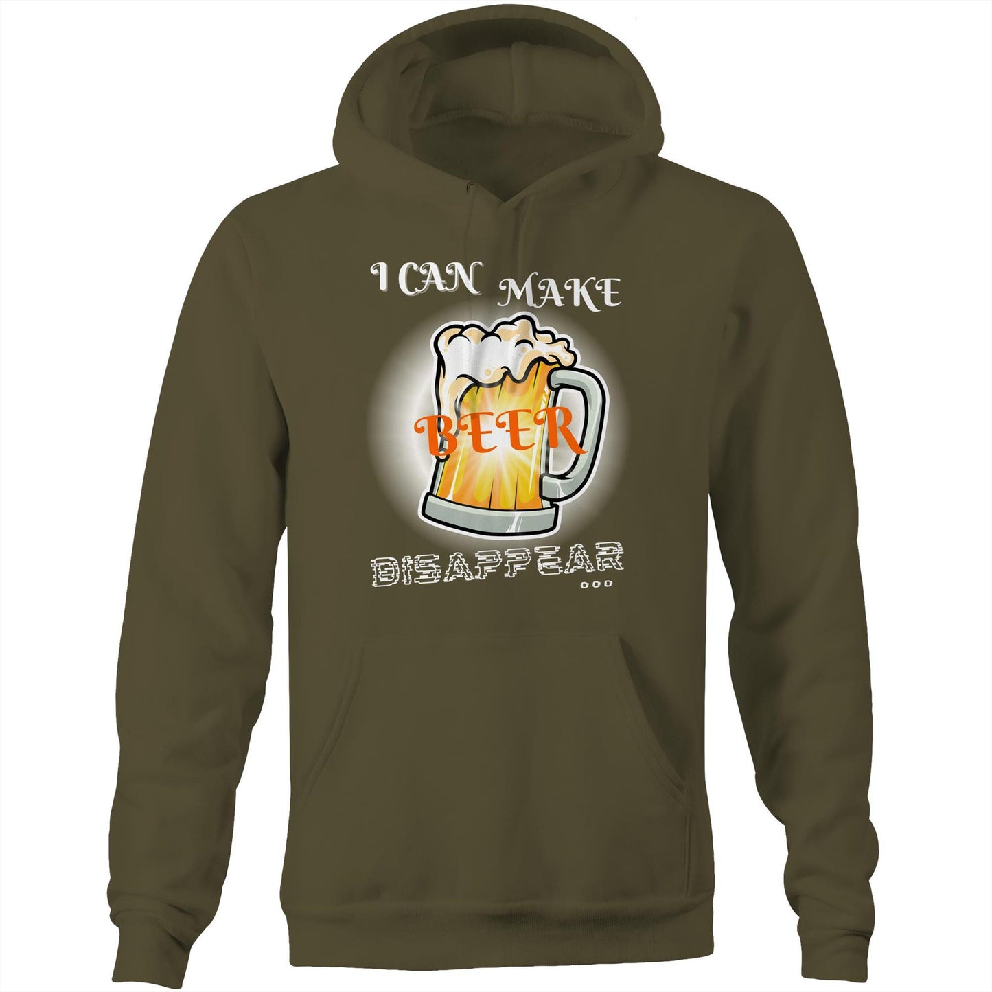 "I Can Make Beer Disappear" Funny Unisex Pocket Hoodie Sweatshirt Pullover for Men and Women - Da Boss Mango AU - Army Green