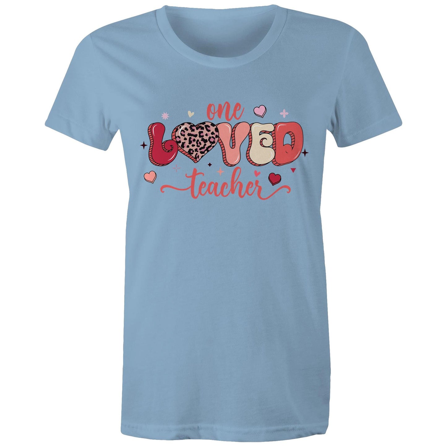 One Loved Teacher - Women's Cotton T-Shirt - Lovely Gift for Teachers - Da Boss Mango AU - Carolina Blue