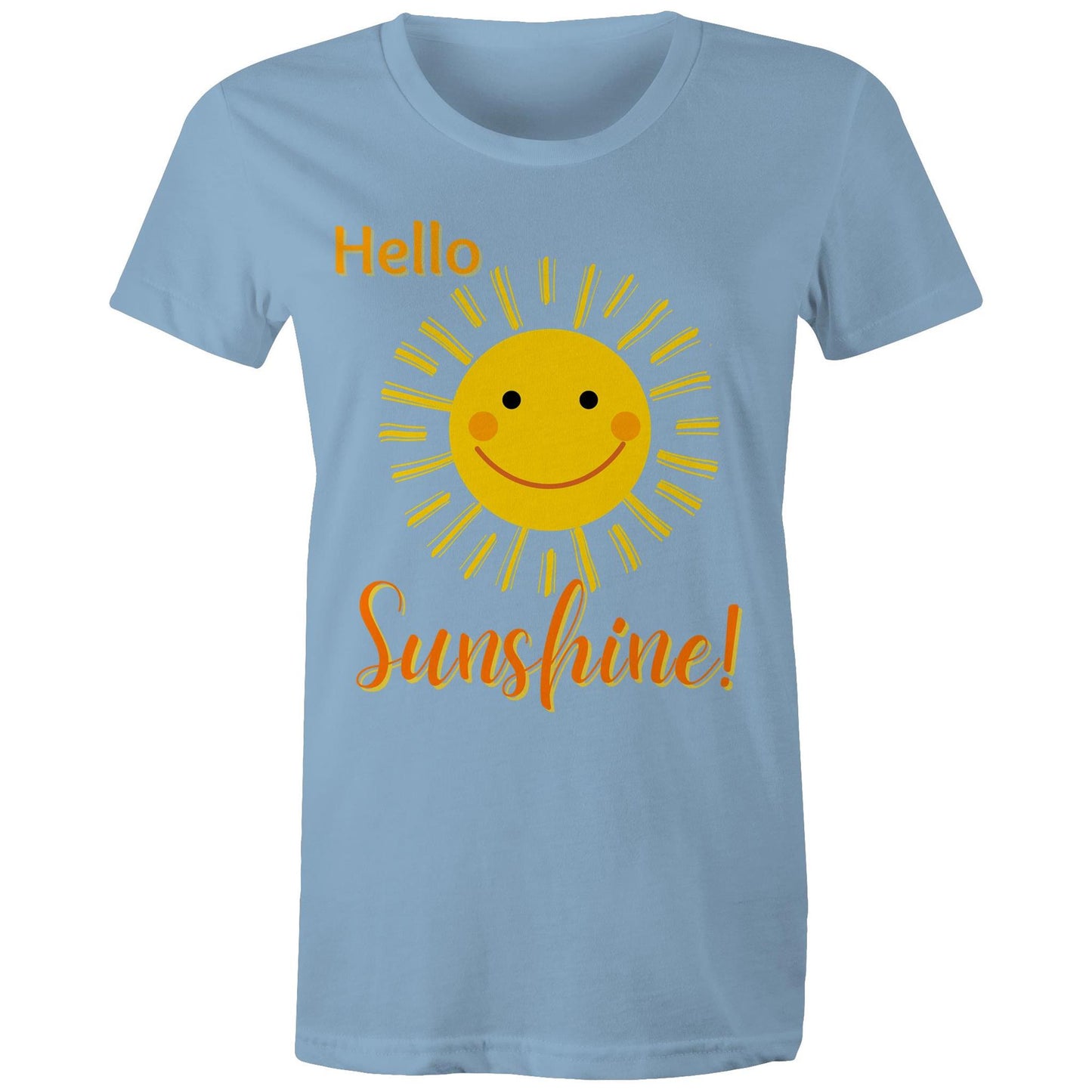 "Hello Sunshine!" Women's Cotton T-shirt - Gift Positive Happy Vibe Clothing - Da Boss Mango AU - Carolina Blue