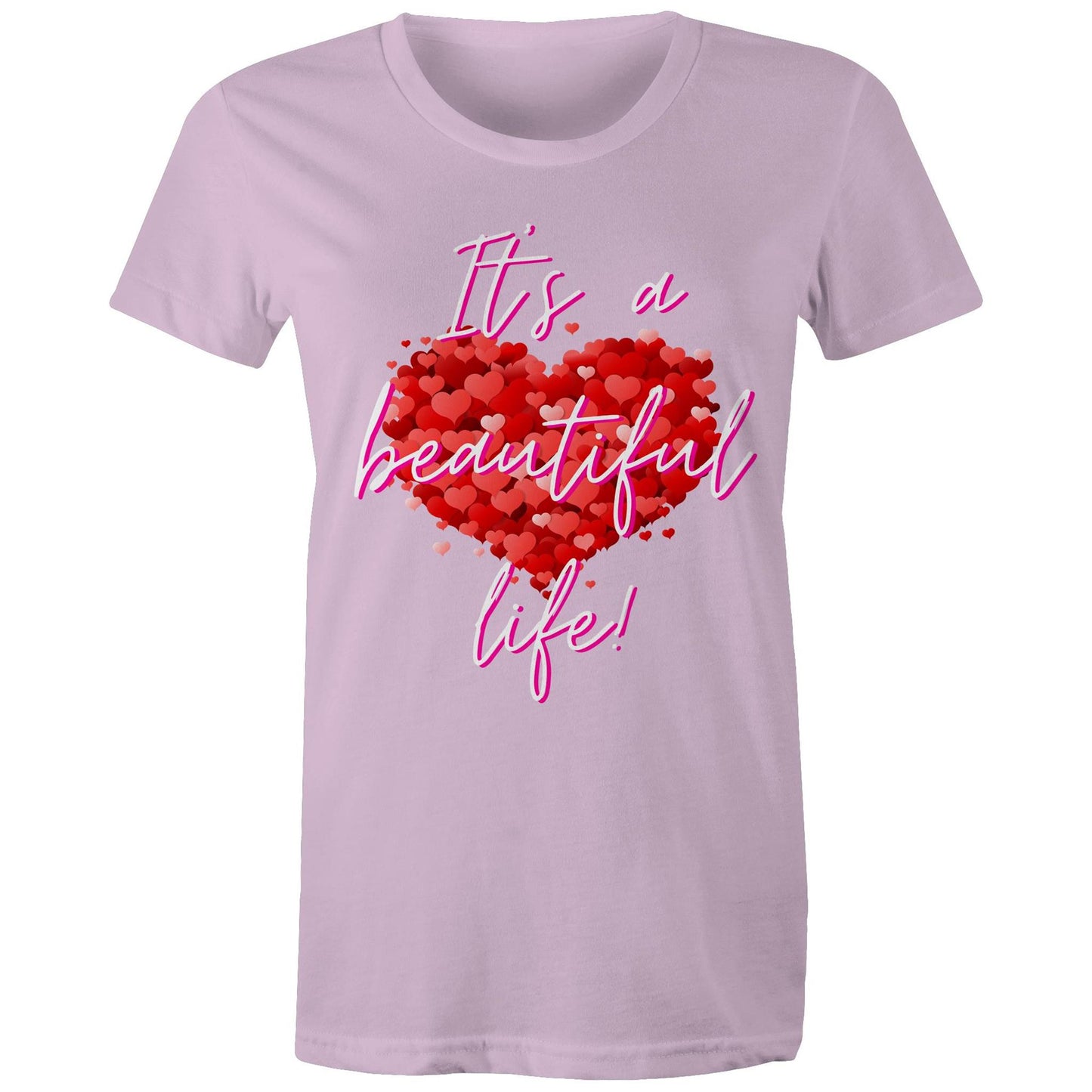 "It's a beautiful life" Women's Cotton T-shirt with special love heart - best gift - Da Boss Mango AU - Lavender