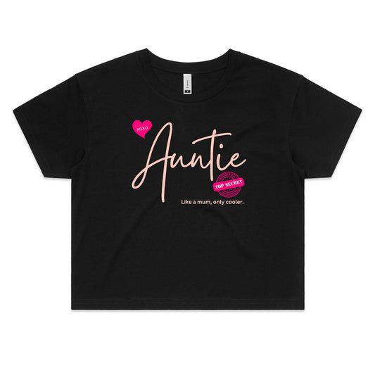 "Auntie - Like a mum, only cooler." Women's Crop Cotton Tee - Best Gift for Auntie - Da Boss Mango AU - Black