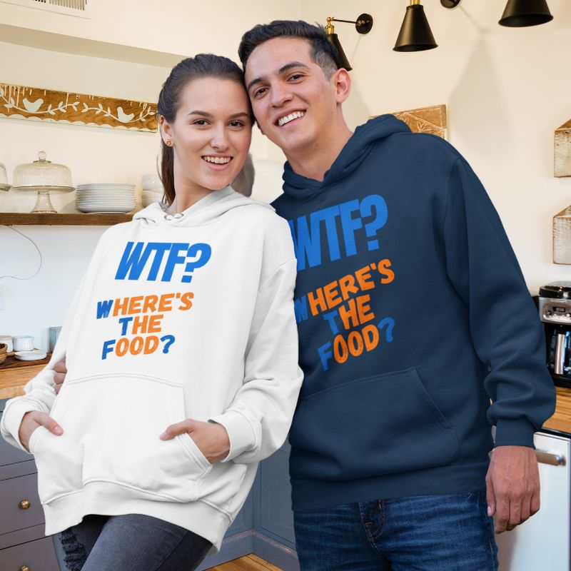 WTF? Where's The Food? Funny Unisex Pocket Hoodie Sweatshirt Pullover for men and women - Da Boss Mango AU - Wear it together