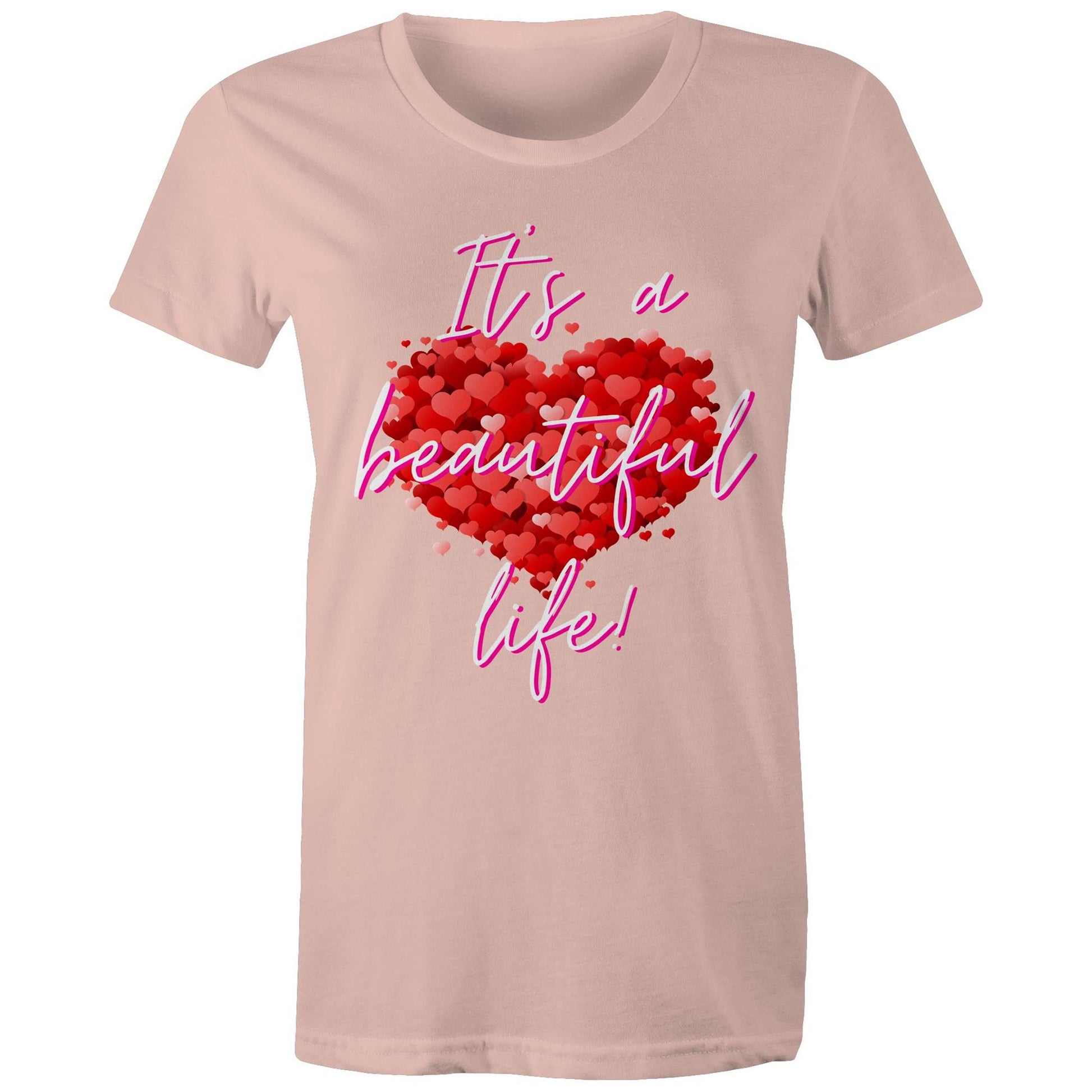 "It's a beautiful life" Women's Cotton T-shirt with special love heart - best gift - Da Boss Mango AU - Pale Pink