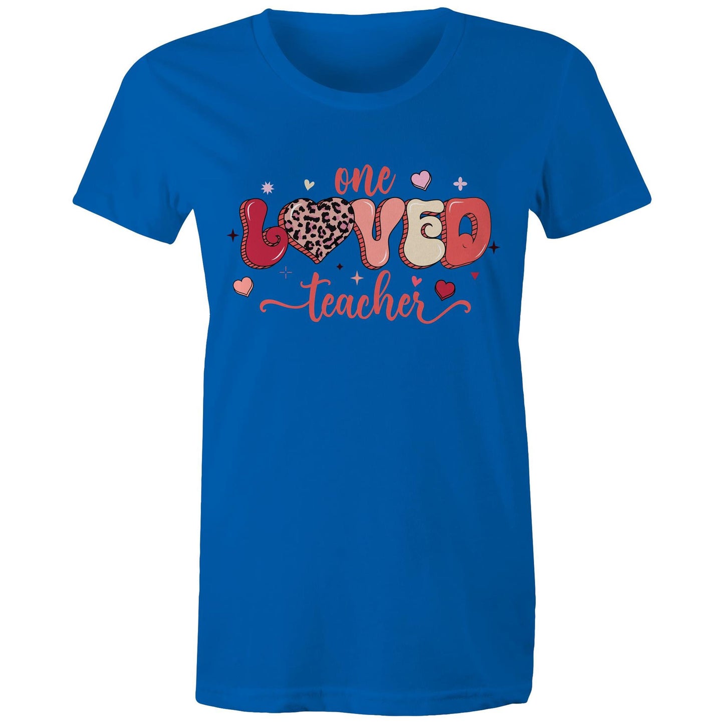 One Loved Teacher - Women's Cotton T-Shirt - Lovely Gift for Teachers - Da Boss Mango AU - Bright Bright Blue