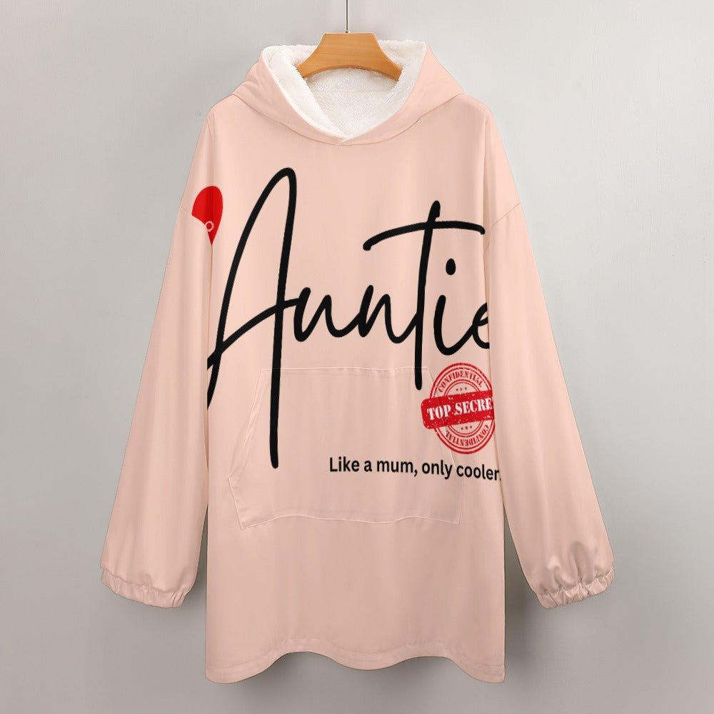 Auntie Like a Mum, Only Cooler Women's Adult Hooded Blanket - Da Boss Mango AU - 31C1A76CE3854450BC7992FCC89E29D9