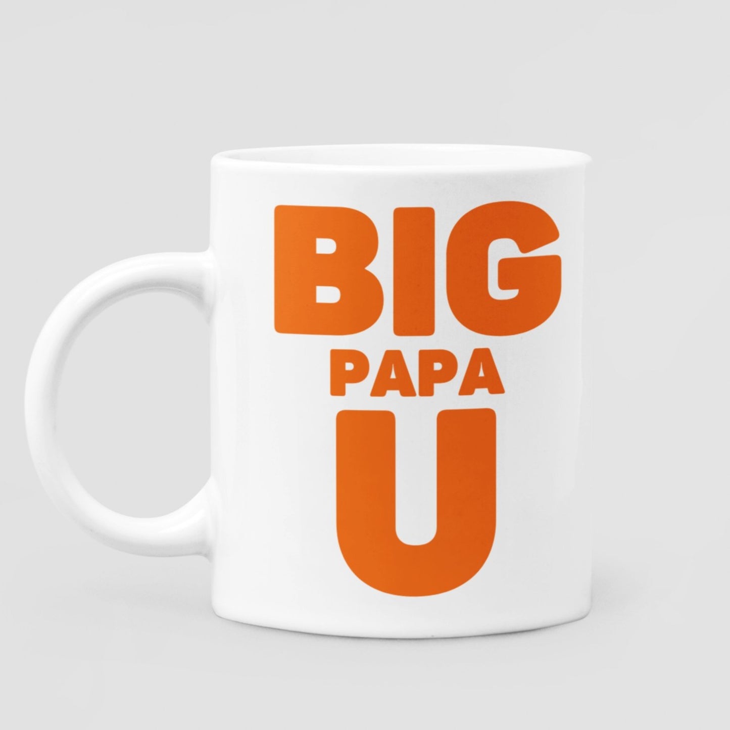 Big Papa U 11 oz Ceramic Mug - Da Boss Mango AU - Best Father's Day Birthday Gift for Dad