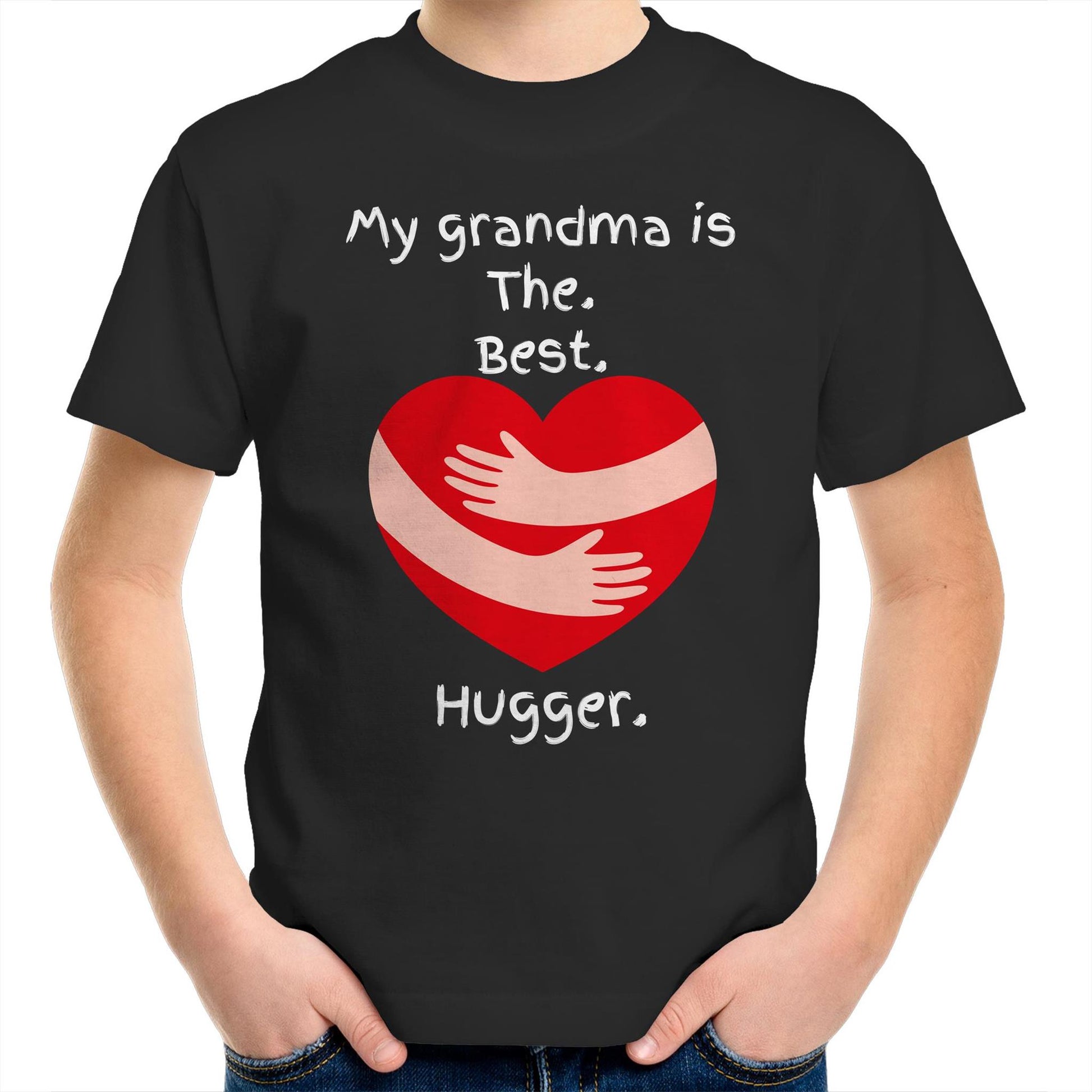 My grandma is The. Best. Hugger. Kids Youth Cotton T-Shirt for Boys Size 2, 4, 6, 8, 10, 12, 14 - Da Boss Mango AU - Black