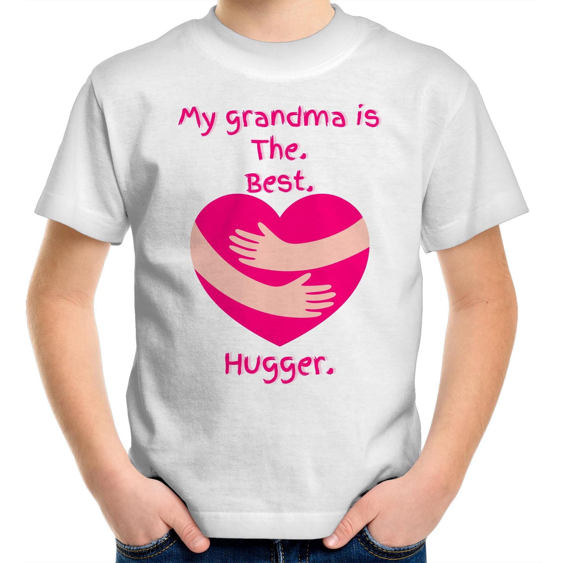 My grandma is The. Best. Hugger. Kids Youth Cotton T-Shirt for Girls Size 2, 4, 6, 8, 10, 12, 14 - Da Boss Mango AU - White