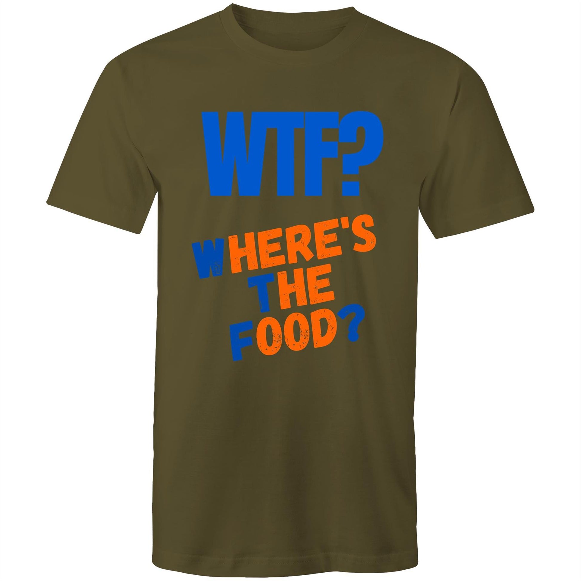 WTF? Where's The Food? Funny Men's Cotton T-Shirt - Plus Size S, M, L, XL, 2XL, 3XL, 4XL, 5XL - Da Boss Mango AU - Army Green