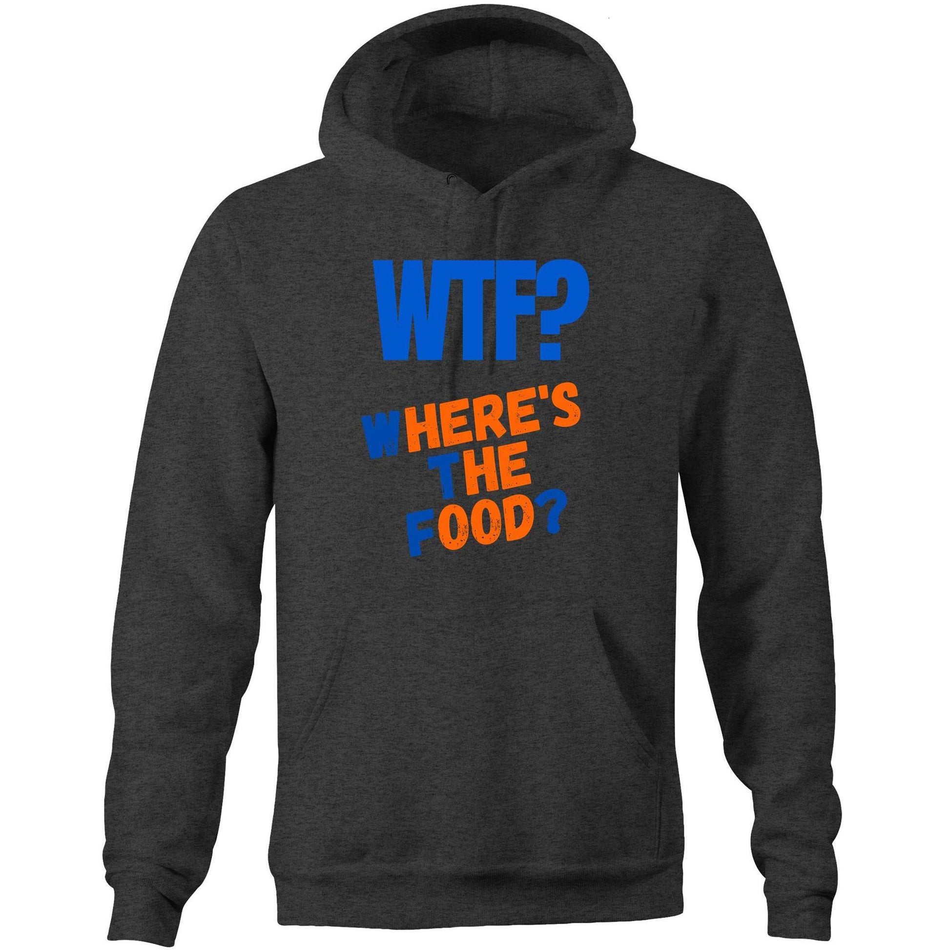 WTF? Where's The Food? Funny Unisex Pocket Hoodie Sweatshirt Pullover for men and women - Da Boss Mango AU - Asphalt Marle