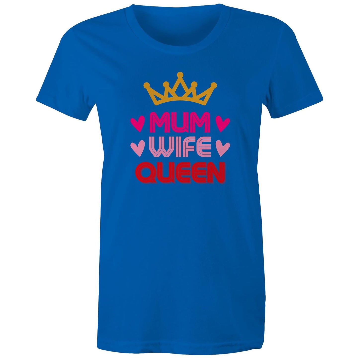 Mum Wife Queen Women's Cotton T-Shirt - Best Mother's Day Birthday Gift for Mum - Da Boss Mango AU - Bright Royal Blue