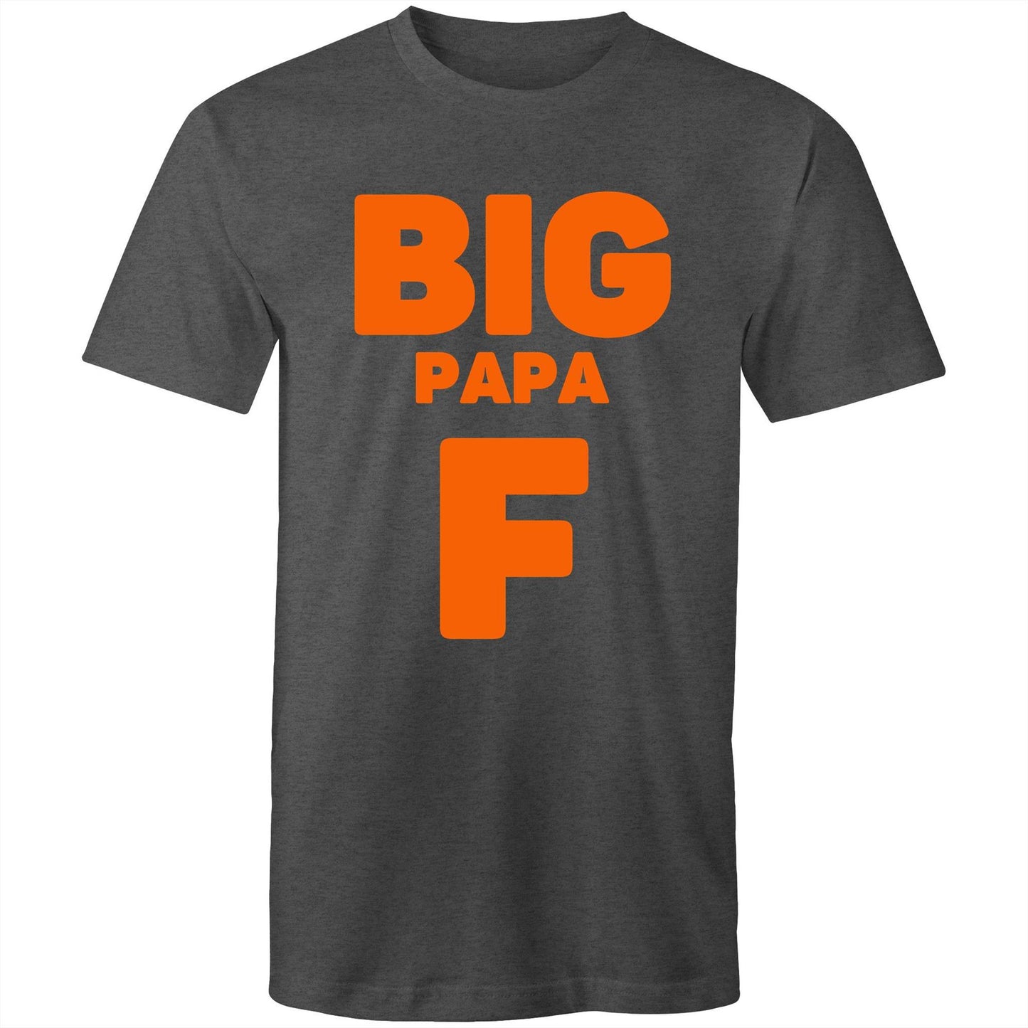 "Big Papa F" Men's Asphalt Dark Grey Marle T-Shirt in Size S, M, L, XL, XXL, 3XL, 4XL, 5XL, Gift for Dad - Da Boss Mango AU -