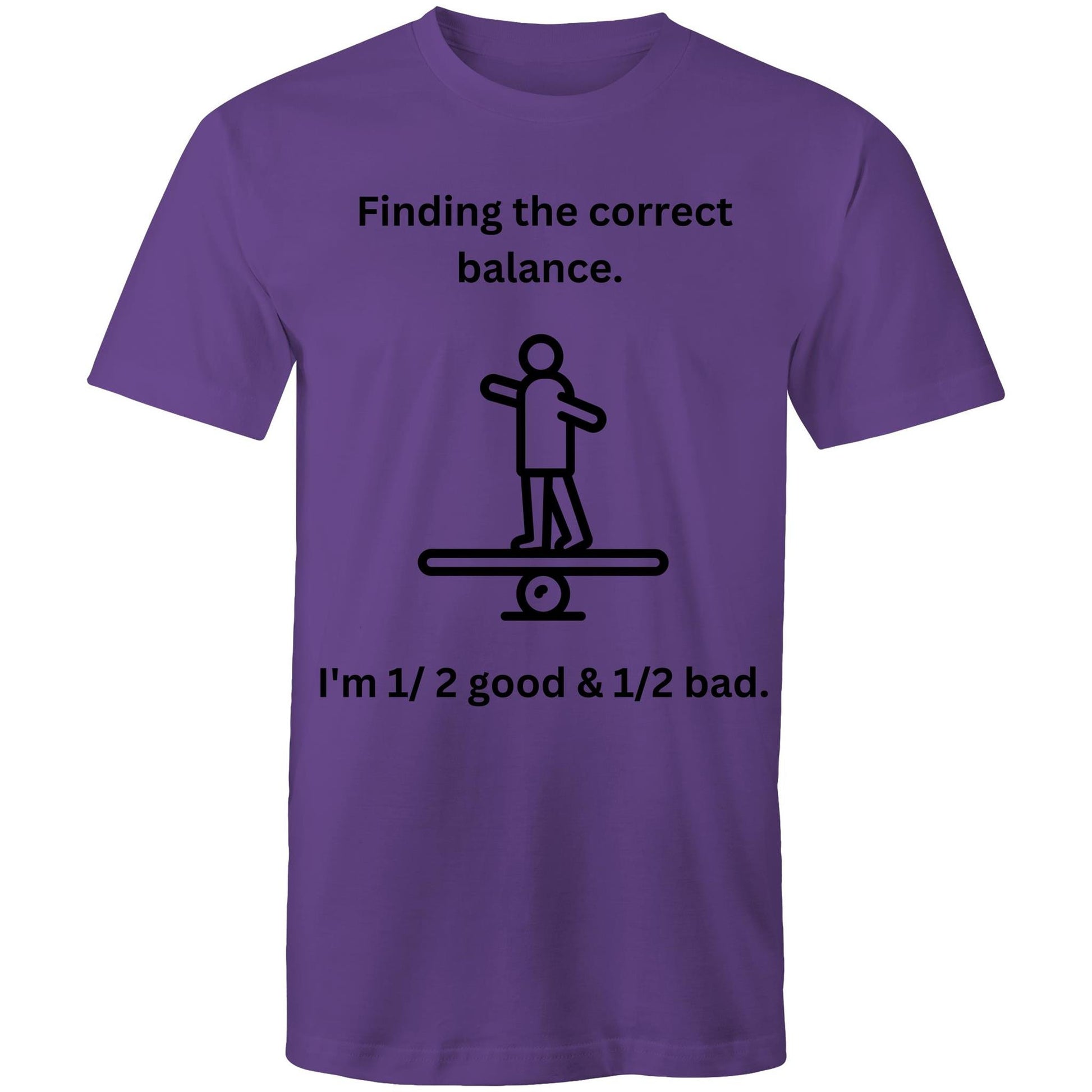 "Finding the correct balance. I'm 1/2 good & 1/2 bad." Funny Men's Cotton T-Shirt - Da Boss Mango AU - Purple