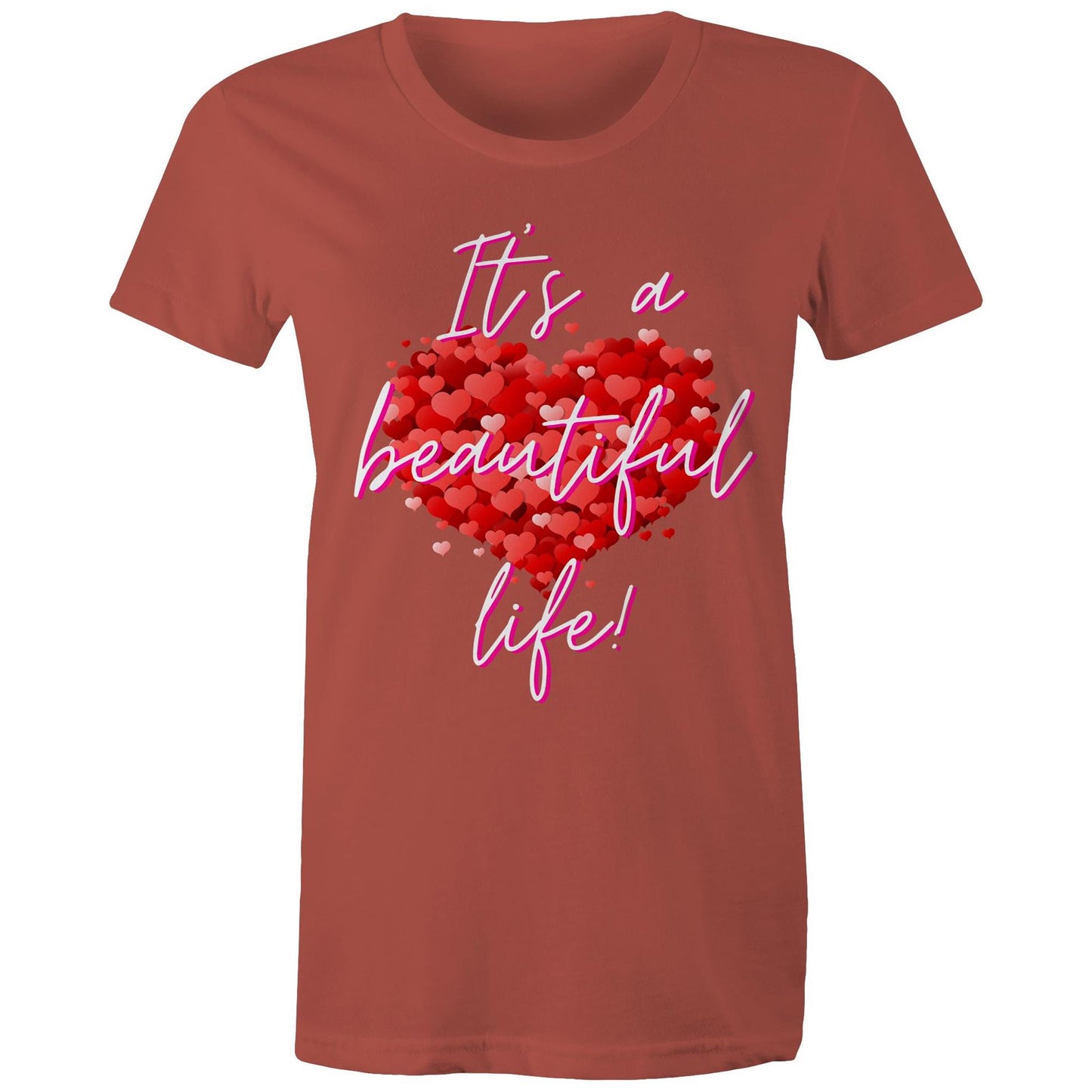 "It's a beautiful life" Women's Cotton T-shirt with special love heart - best gift - Da Boss Mango AU - Coral Pink