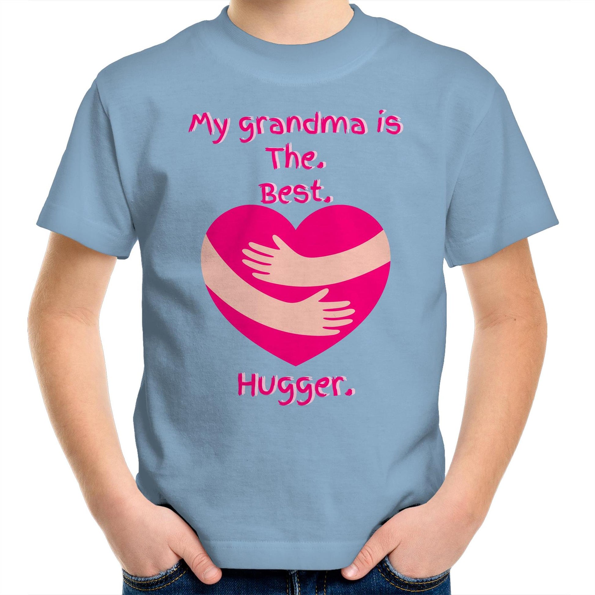 My grandma is The. Best. Hugger. Kids Cotton T-Shirt for Girls Size 2, 4, 6, 8, 10, 12, 14 - Da Boss Mango AU - Carolina Blue