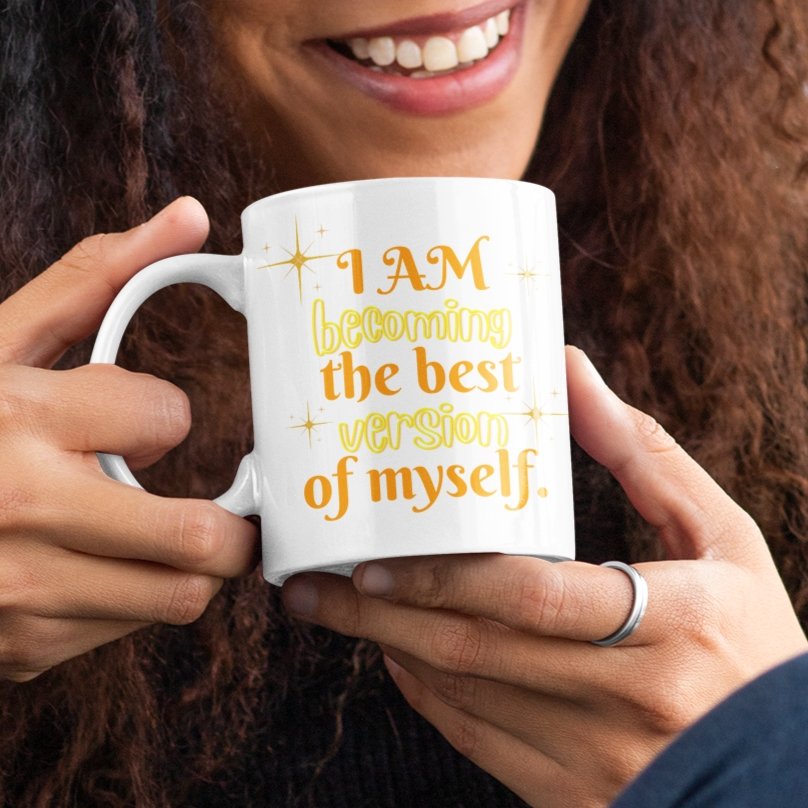 "I am becoming the best version of myself" 11 oz Premium White Dishwashing Safe Ceramic Positivity Mug - Da Boss Mango AU -