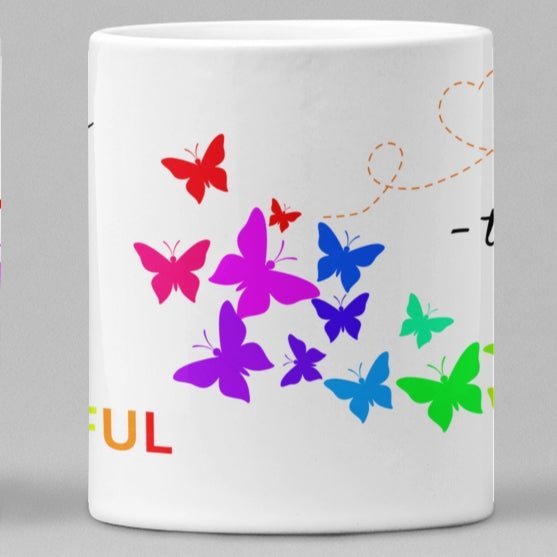 11 oz ceramic mug with rainbow butterflies with positive quote - Da Boss Mango AU -