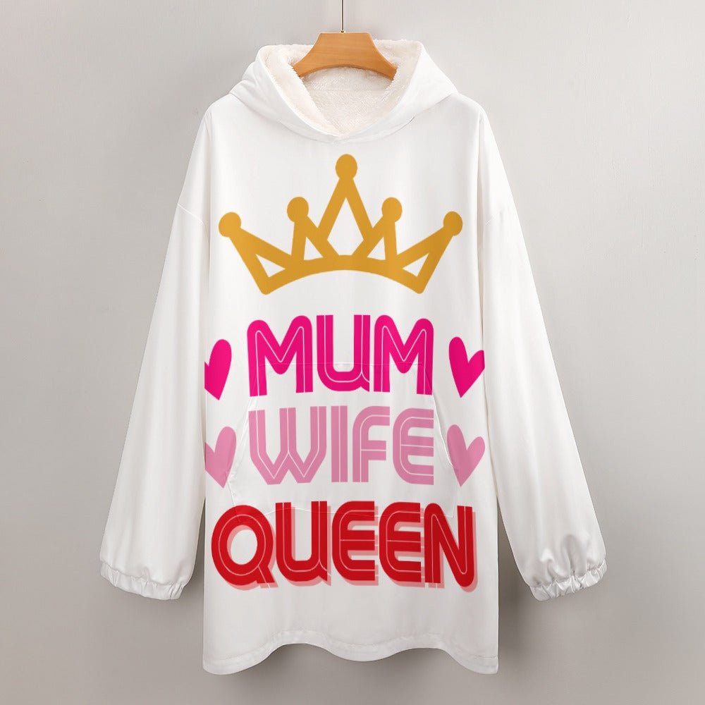 Mum Wife Queen Women's Adult Hooded Blanket Oversized Hoodie - Da Boss Mango AU - white Mother's Day gift, Birthday Gift for mum, mom. 