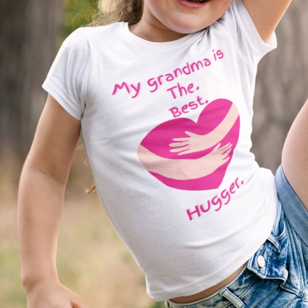 My grandma is The. Best. Hugger. Kids Youth Cotton T-Shirt for Girls Size 2, 4, 6, 8, 10, 12, 14 - Da Boss Mango AU - White