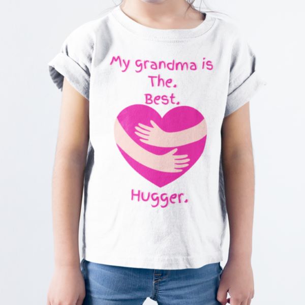 My grandma is The. Best. Hugger. Kids Youth Cotton T-Shirt for Girls Size 2, 4, 6, 8, 10, 12, 14 - Da Boss Mango AU - White