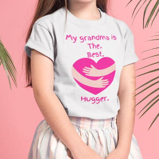 My grandma is The. Best. Hugger. Kids Youth Cotton T-Shirt for Girls Size 2, 4, 6, 8, 10, 12, 14 - Da Boss Mango AU - White