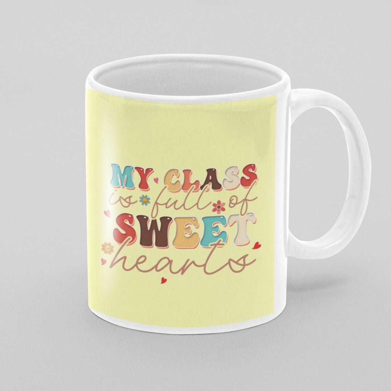 My Class is Full of Sweet Hearts11oz Ceramic Mug - Da Boss Mango AU - 71.37.31