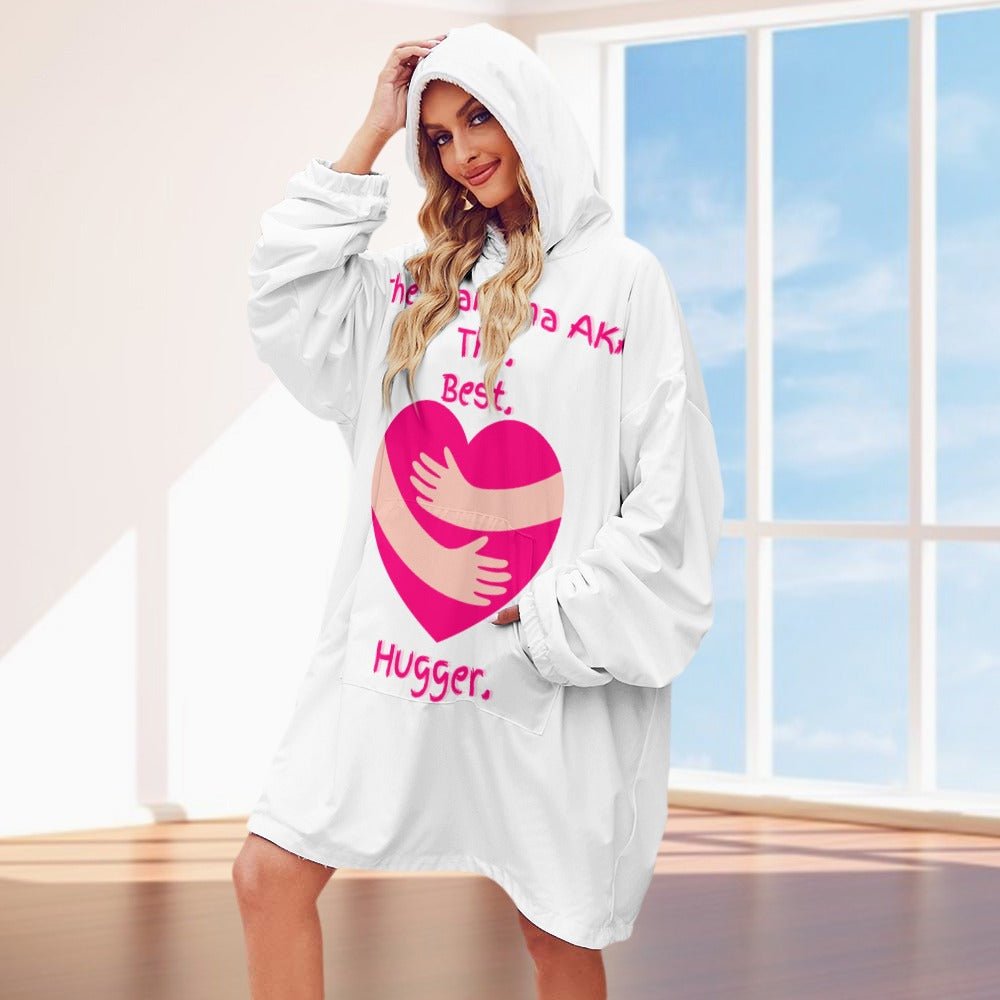 The Grandma AKA The. Best. Hugger Women's Adult Hooded Blanket Oversized Hoodie - Da Boss Mango AU - 268113F9490448EAAE9A707D3F593DBA