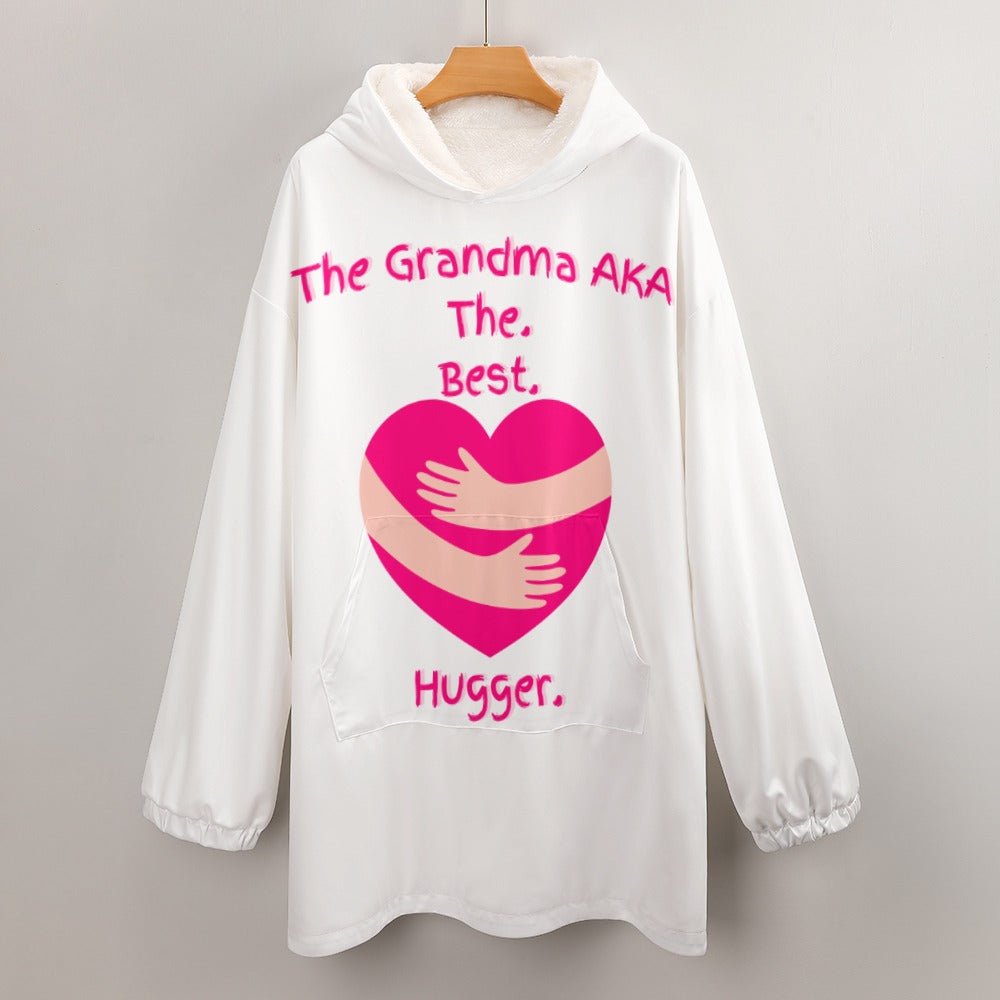 The Grandma AKA The. Best. Hugger Women's Adult Hooded Blanket Oversized Hoodie - Da Boss Mango AU - 268113F9490448EAAE9A707D3F593DBA