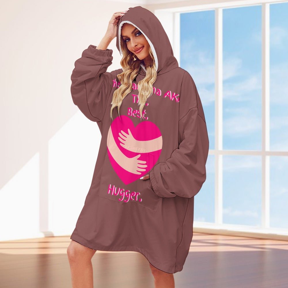 The Grandma AKA The. Best. Hugger Women's Adult Hooded Blanket Oversized Hoodie - Da Boss Mango AU - 3E779CE19FD84EB7821FF7487C5F8B31