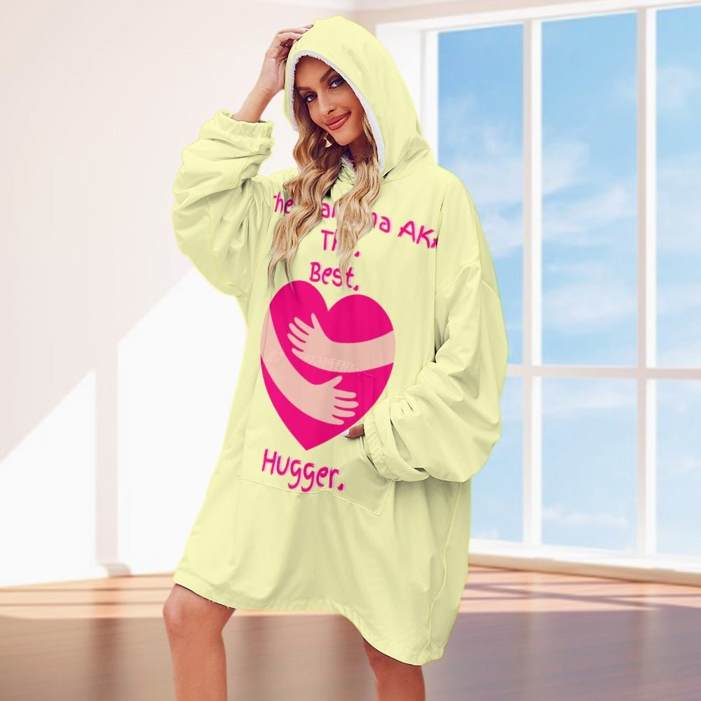 The Grandma AKA The. Best. Hugger Women's Adult Hooded Blanket Oversized Hoodie - Da Boss Mango AU - 6320F0024E534537A91F4AE4C3756A30