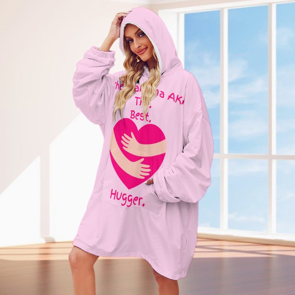 The Grandma AKA The. Best. Hugger Women's Adult Hooded Blanket Oversized Hoodie - Da Boss Mango AU - 71D469663ACF4EEF9090E7CDD6FC040E