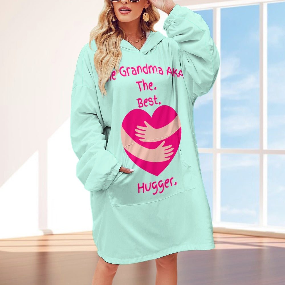 The Grandma AKA The. Best. Hugger Women's Adult Hooded Blanket Oversized Hoodie - Da Boss Mango AU - E7CC01569D07415D93F3C386760F5603