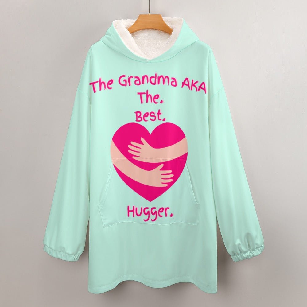 The Grandma AKA The. Best. Hugger Women's Adult Hooded Blanket Oversized Hoodie - Da Boss Mango AU - E7CC01569D07415D93F3C386760F5603