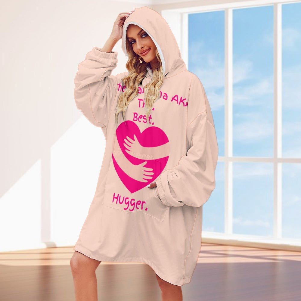 The Grandma AKA The. Best. Hugger Women's Adult Hooded Blanket Oversized Hoodie - Da Boss Mango AU - EBC30E67A00B4ED7BEDA2220545DABDD